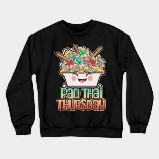 Pad Thai Thursday Foodie Design Crewneck Sweatshirt